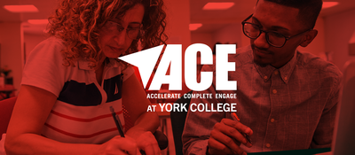 Accelerate, Complete, Engage (ACE) @ York College Banner