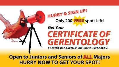 2022-2023 health careers credentials (hc2) grant
First come!
First served!
Only 400 free spots available to get your
Certificate of gerontology
A 6-week self-paced asynchronous program
Open to juniors and seniors of all majors
Hurry now to get your spot!