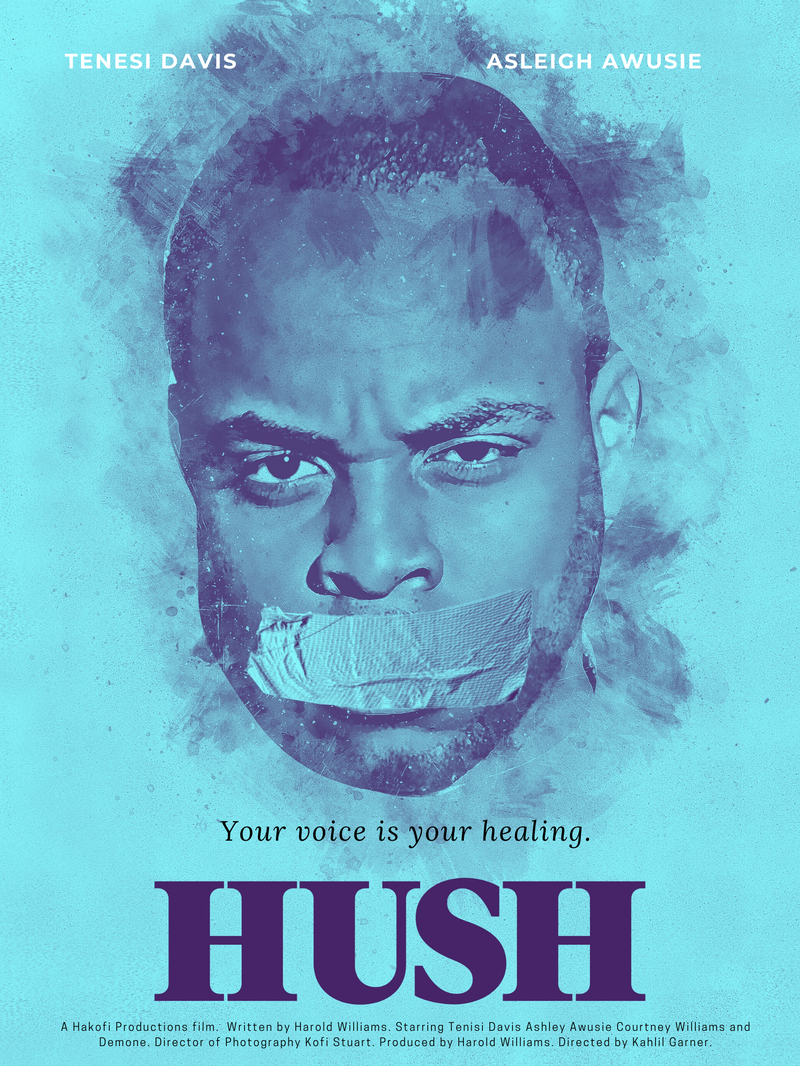 Film Poster, Tenesi Davis Asleigh Awusie. "Hush, your voice is your healing"