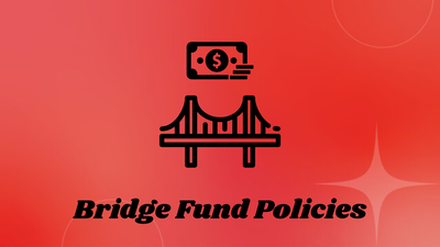 Bridge Fund Policies
