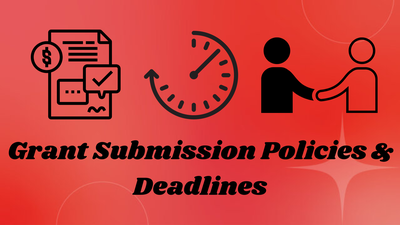 Grant Submission Policies and Deadlines