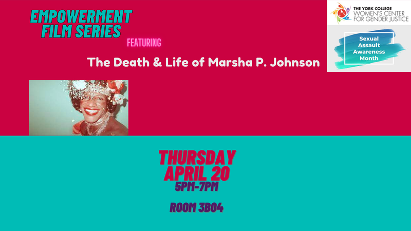Empowerment Film Series: The Death & Life of  Marsha P. Johnson